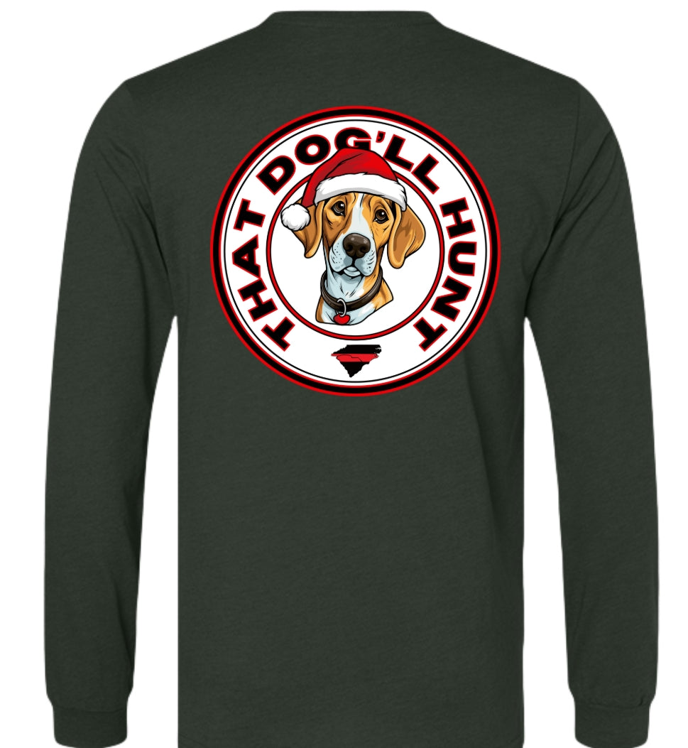 That Dog'll Hunt Christmas Long Sleeve T-Shirt - HatFlow Company