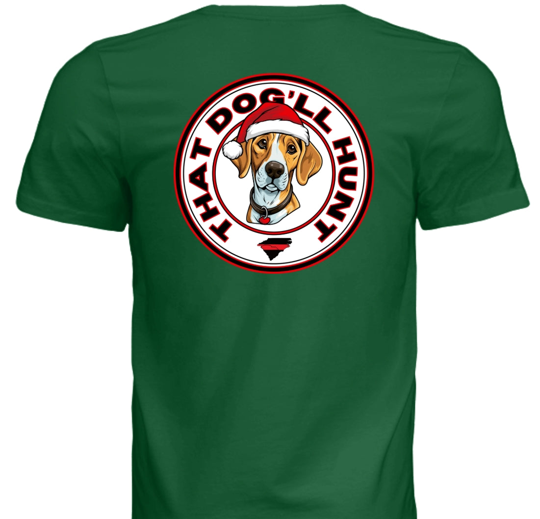 That Dog'll Hunt Christmas Evergreen T-Shirt