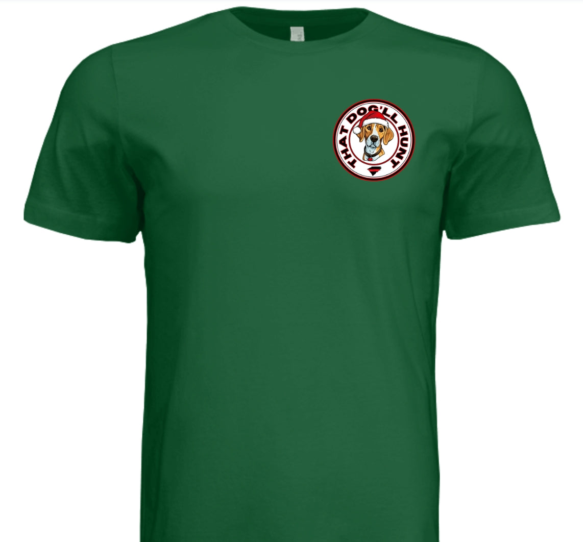 That Dog'll Hunt Christmas Evergreen T-Shirt Front