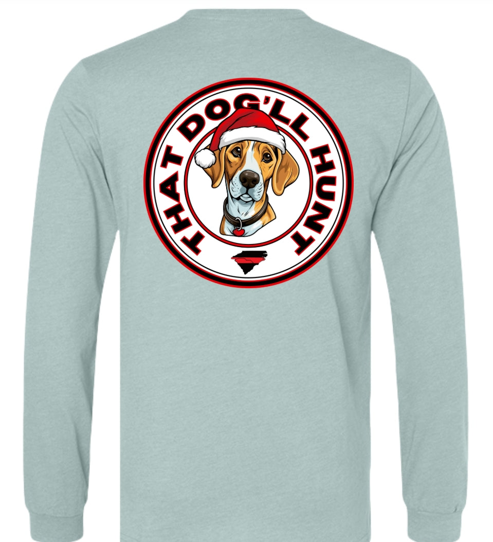 That Dog'll Hunt Christmas Long Sleeve T-Shirt - HatFlow Company