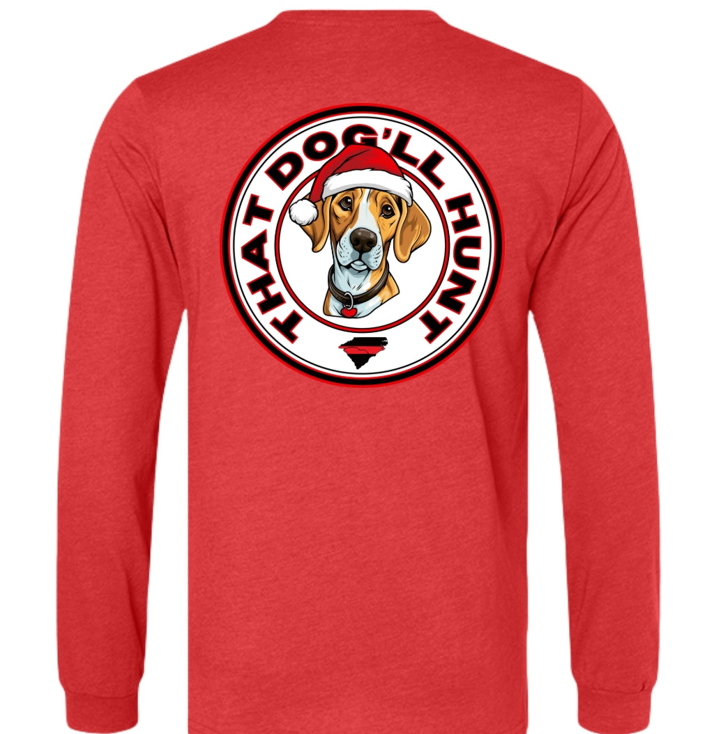 That Dog'll Hunt Christmas Long Sleeve T-Shirt - HatFlow Company