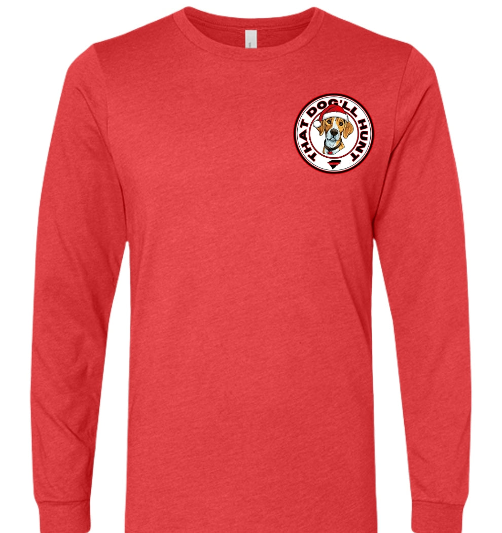 That Dog'll Hunt Christmas Long Sleeve T-Shirt - HatFlow Company