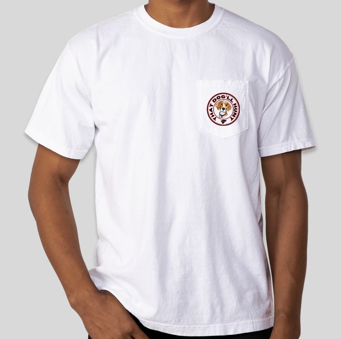 That Dog'll Hunt White Pocket T-Shirt
