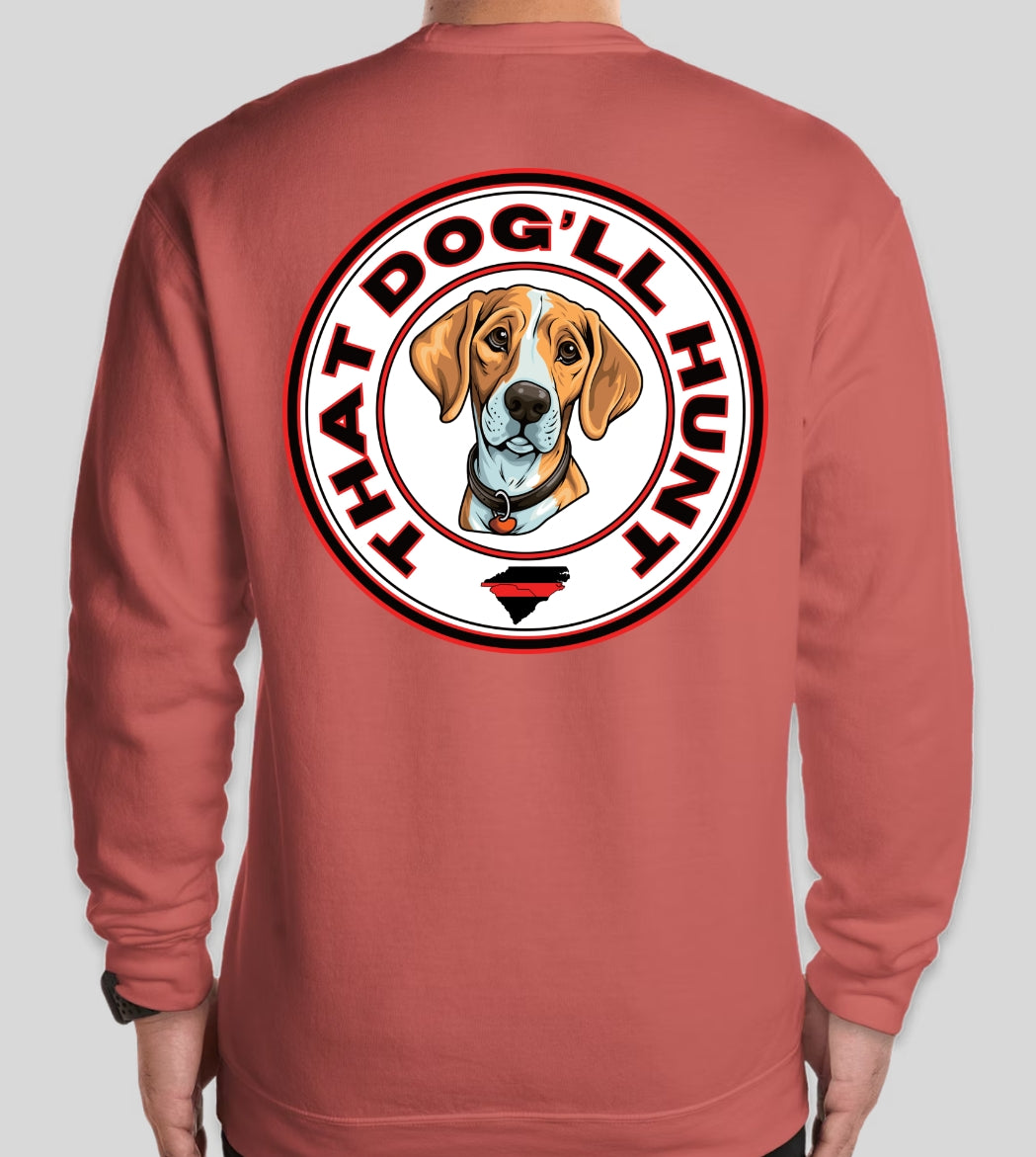 That Dog'll Hunt Crimson Sweatshirt