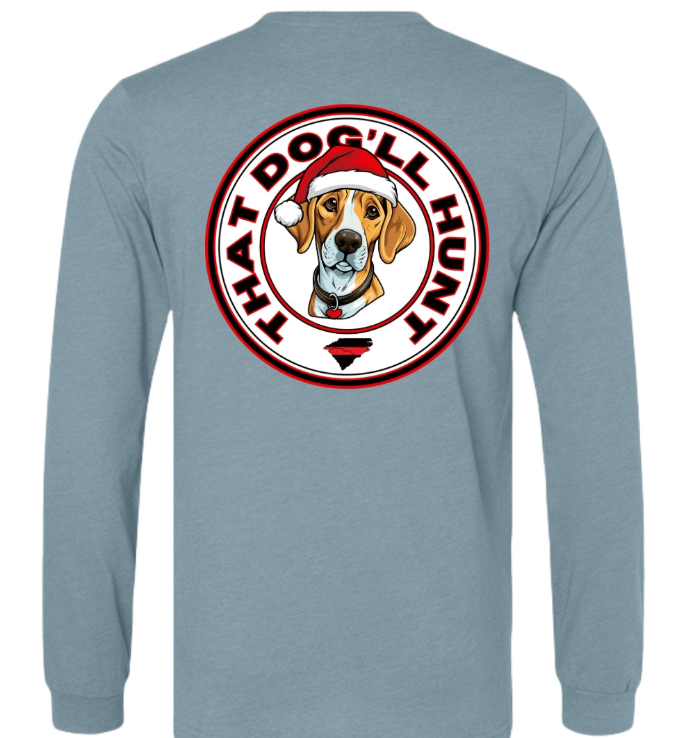 That Dog'll Hunt Christmas Long Sleeve T-Shirt - HatFlow Company