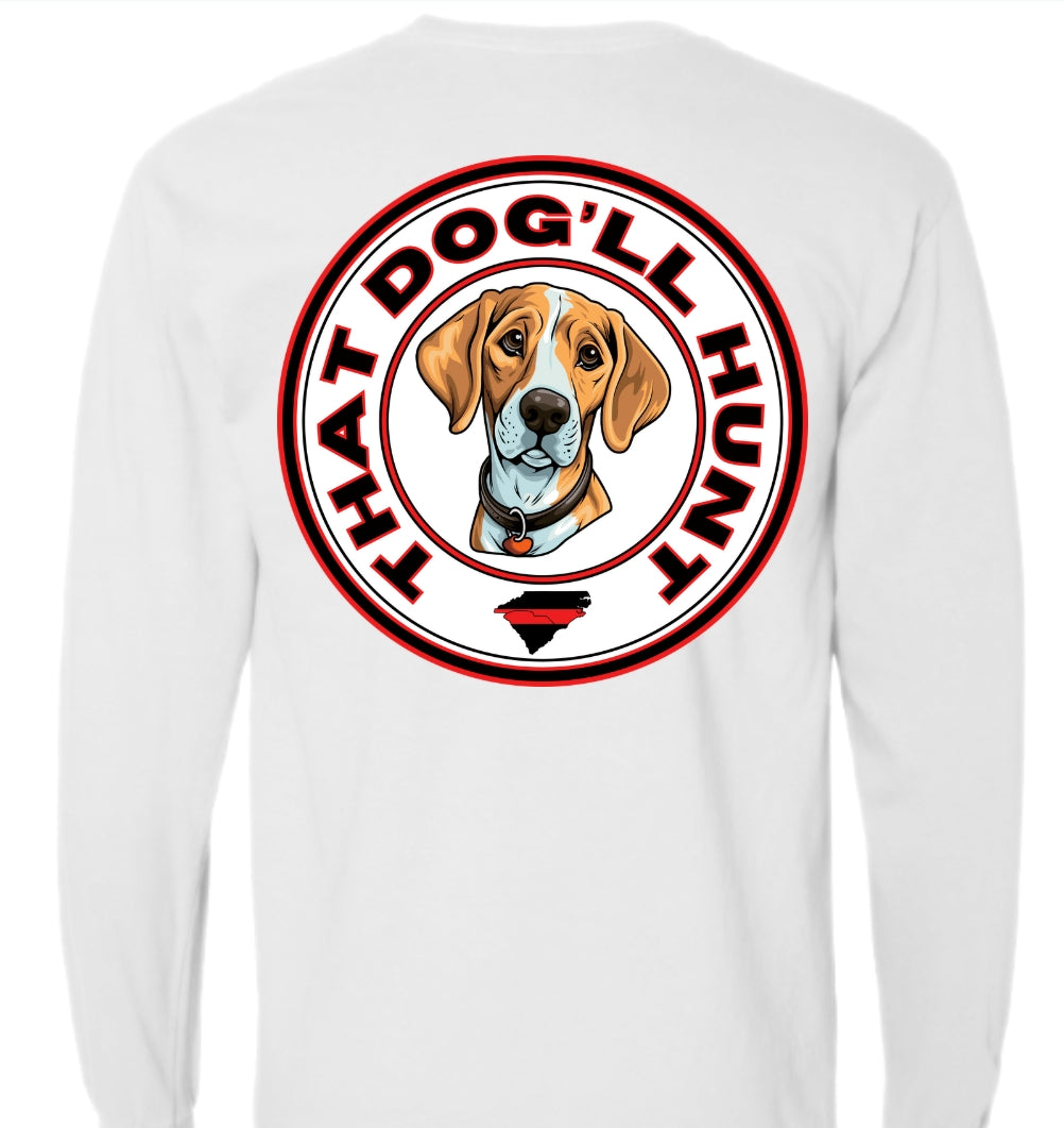 That Dog'll Hunt Long Sleeve White Pocket Tee