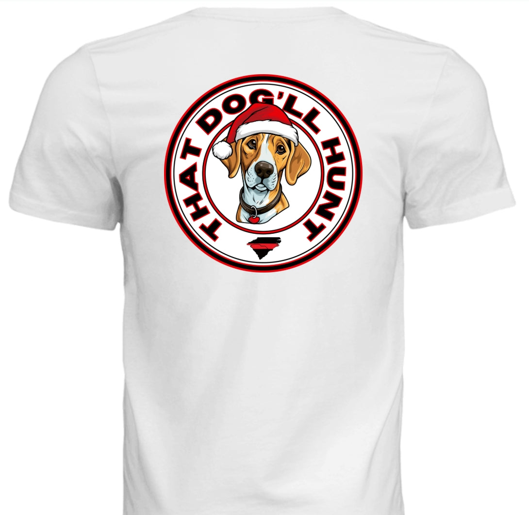That Dog'll Hunt Christmas White T-Shirt